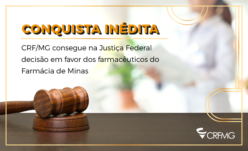Vitória do CRF/MG na Justiça garante presença do farmacêutico no Farmácia de Minas